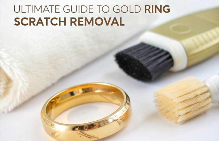 Ultimate Guide to Gold Ring Scratch Removal: Tips and Tricks for Restoring Your Precious Jewelry
